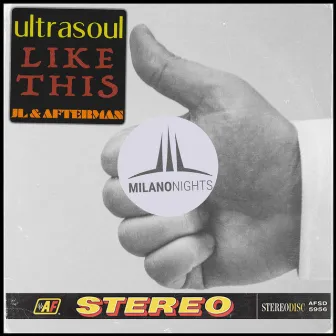 Like This (JL & Afterman Mix) by Ultrasoul