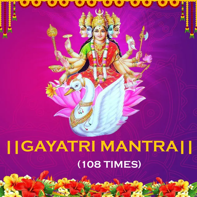 Gayatri Mantra 108 Times