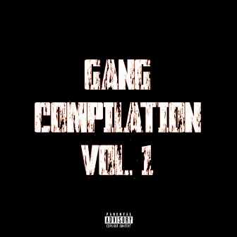 Gang Compilation, Vol. 1 by Trey Bandz