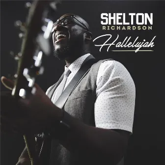 Hallelujah by Shelton Richardson