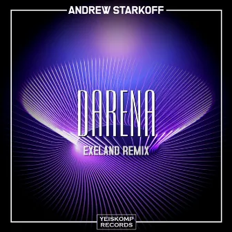 Darena (Exeland Remix) by Andrew Starkoff