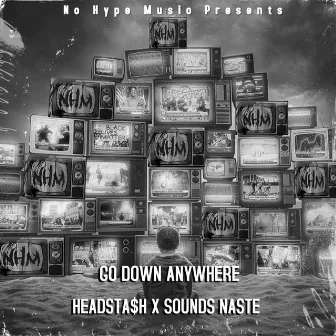 Go Down Anywhere by Head$tash