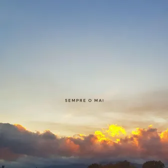 Sempre o Mai by Imon B