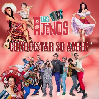 Conquistar Su Amor by Los Ajenos