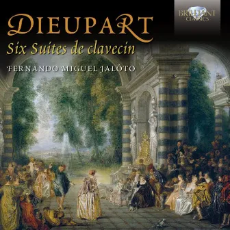 Dieupart: Six Suites de Clavecin by Charles Dieupart