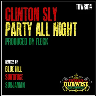 Party All Night by Clinton Sly