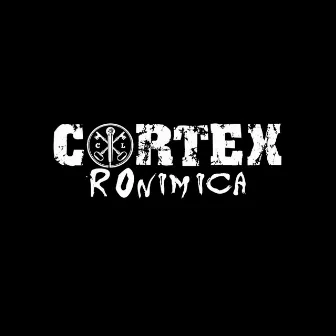 ROnimica (Video Version) by Cortex