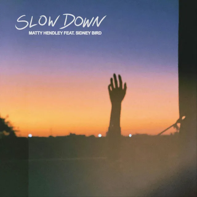 Slow Down