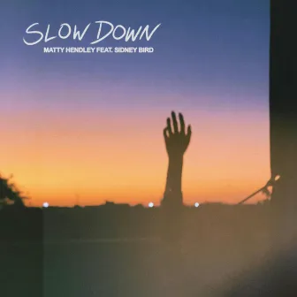 Slow Down by coasty