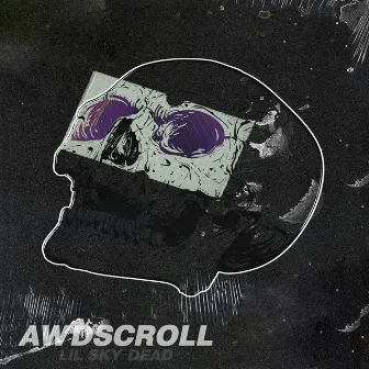 Awdscroll by Lil Sky