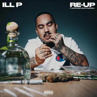 Re-Up by Ill P