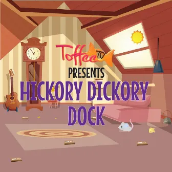 Hickory Dickory Dock by Talea Zafar