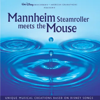 Mannheim Steamroller Meets the Mouse by Chip Davis