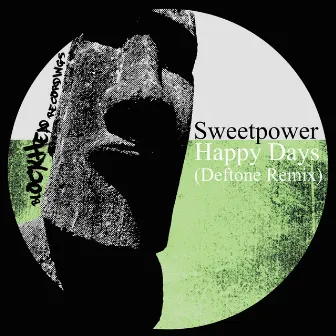 Happy Days (Deftone Remix) by Sweetpower