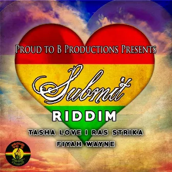 Submit Riddim by Fiyah Wayne