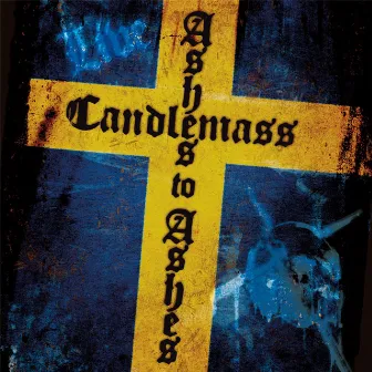 Ashes to Ashes (Live) by Candlemass