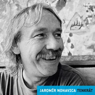 Tenkrát / Nostalgie 90. let by Jaromir Nohavica