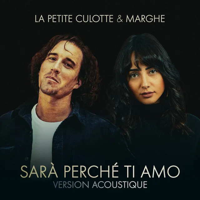 Sarà perché ti amo (feat. Marghe) [Version acoustique]