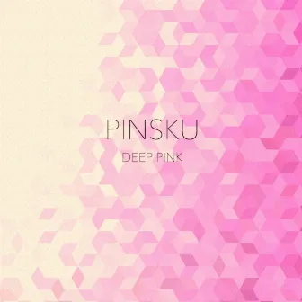 Deep Pink by Pinsku