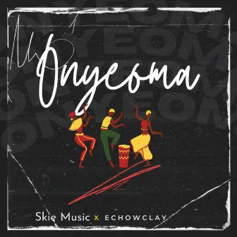 Onyeoma by Skie Music