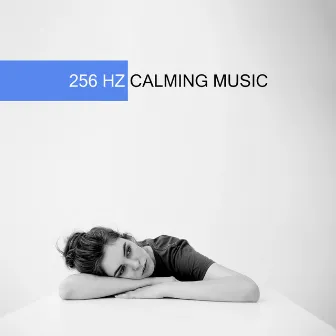 256 HZ Calming Music: Complete Restoration of Mind, Body and Spirit by Hz Sleep Project