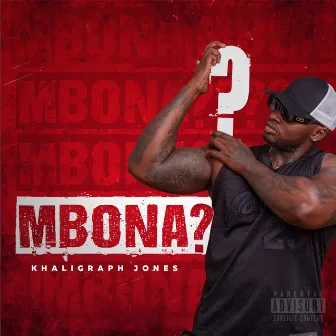 Mbona? by Khaligraph Jones