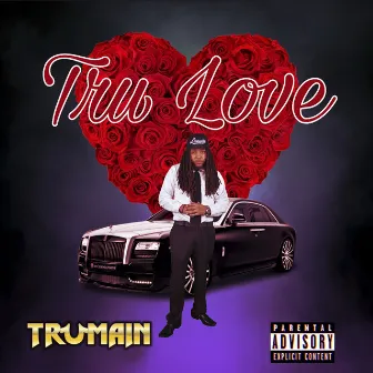 Tru Love by Trumain