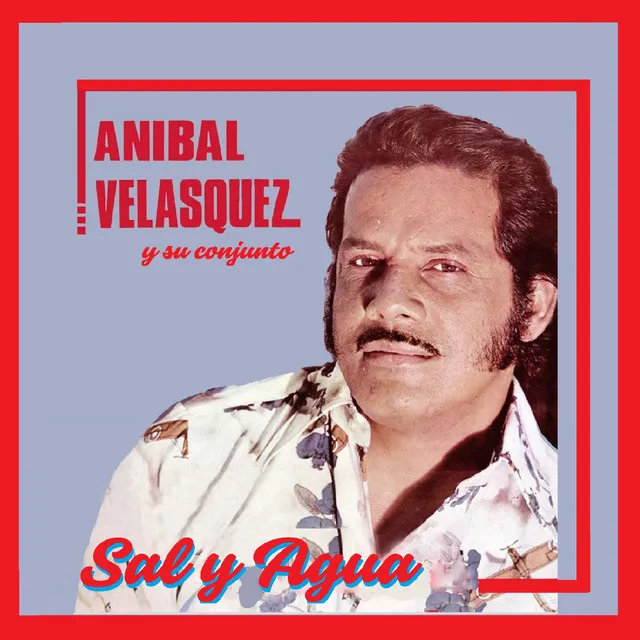 Anibal Velasquez Y Su Conjunto