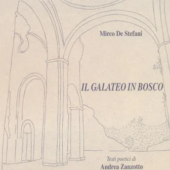 Il galateo in bosco (The Woodland Book of Manners - Le galaté au bois - Der Galateo in Wald) [Testi poetici di Andrea Zanzotto] by Mirco De Stefani