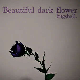 Beautiful dark flower by bugshell.