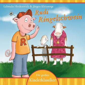 Rudi Ringelschwein by Lebrecht Heidenreich