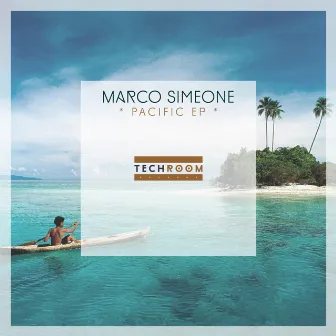 Pacific Ep by Marco Simeone