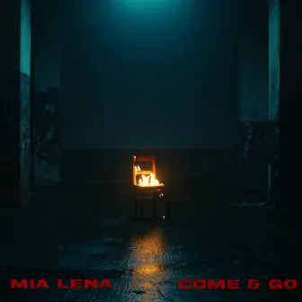 Come & Go by Mia Lena