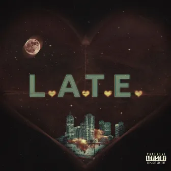 L.A.T.E. by MyNameDwayne