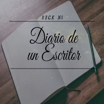 Diario de un Escritor by Reck NS