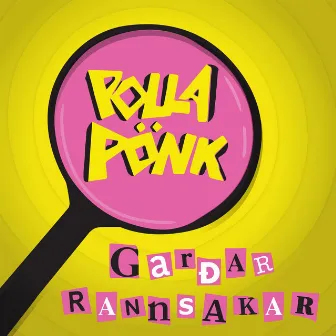 Garðar Rannsakar by Pollapönk