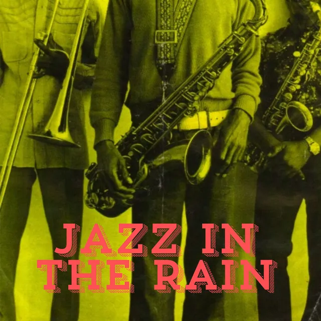 Jazz In The Rain