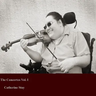 The Concertos, Vol. 1 by Catherine Stay