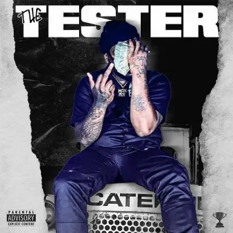 The Tester by Pistol Pete