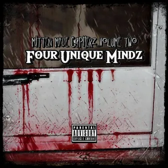 Mitten Made Cypherz..., Vol. 2 by Four Unique Mindz