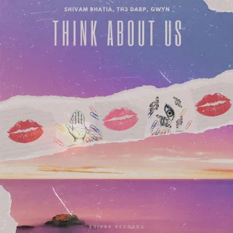 Think About Us by TH3 DARP