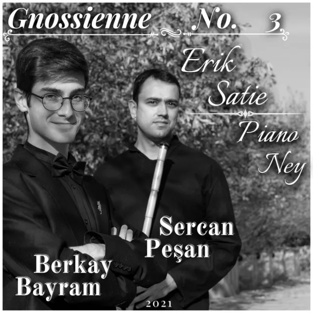 Gnossienne: No. 3 (Arr. for Piano & Ney)