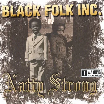 Natty Strong by Black Folk Inc.