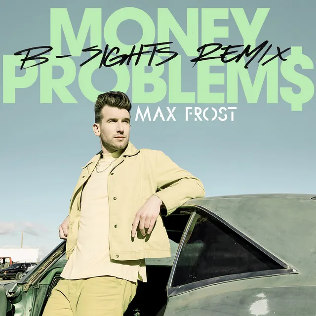 Money Problems - B-Sights Remix