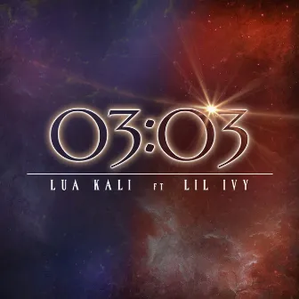 03:03 by Luá Kali