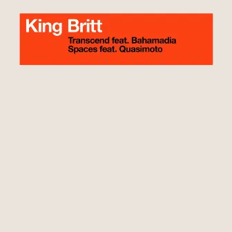 Transcend / Spaces by King Britt