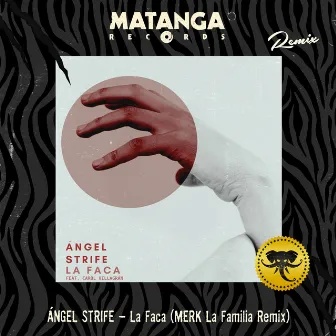 La Faca (Merk la Familia Remix) by Ángel Strife