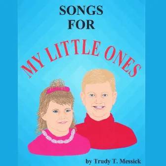 Songs for My Little Ones by Unknown Artist