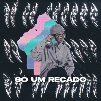 SÓ UM RECADO by frxznn