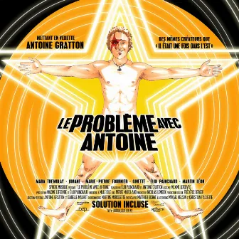 Le Problème avec Antoine by Antoine Gratton